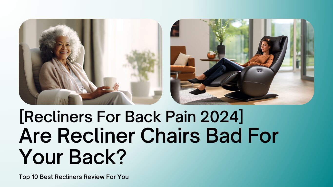are recliner chairs bad for your back