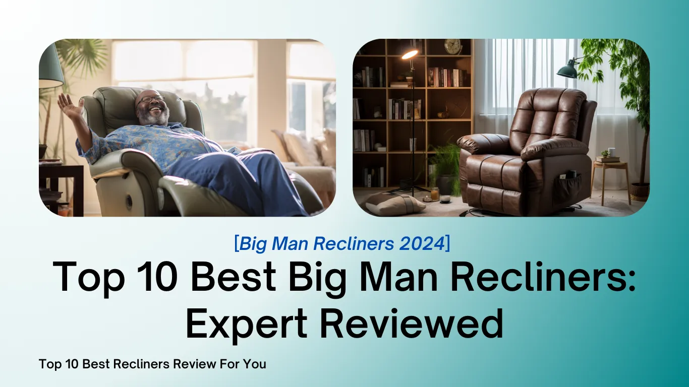 Big man recliners